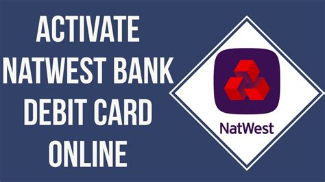 how to activate contactless card natwest|NatWest debit card activation.